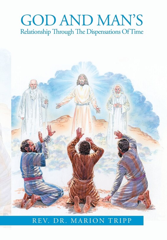 Couverture_God and Man's Relationship Through The Dispensations Of Time