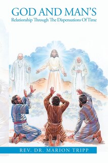 Couverture_God and Man's Relationship Through The Dispensations Of Time