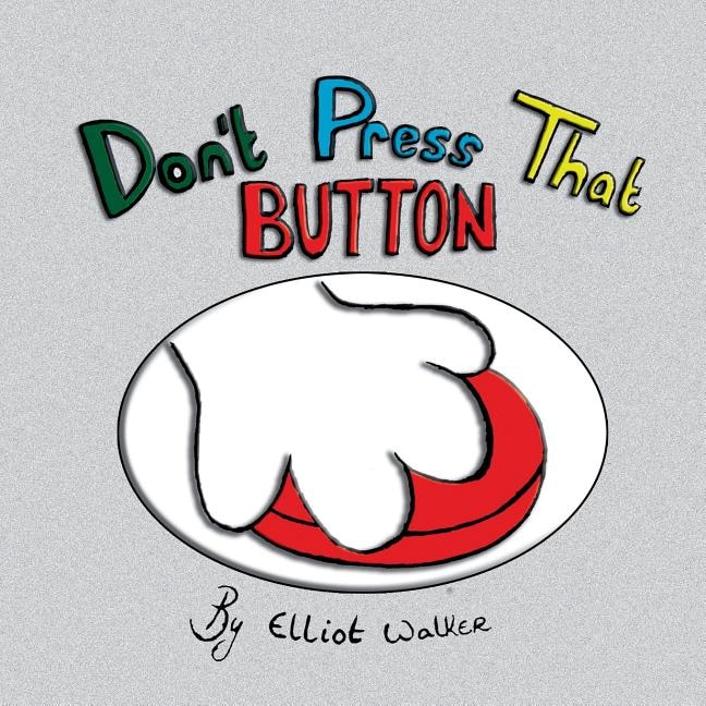 Front cover_Don't Press That Button