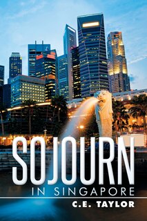 Front cover_Sojourn in Singapore
