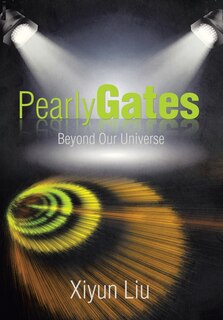 Front cover_Pearly Gates Beyond Our Universe