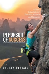 Front cover_In Pursuit of Success-Overcoming Underachievement