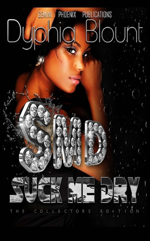 Suck Me Dry Collector's Edition: Erotic Fiction Complete Series