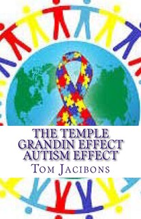 Front cover_The Temple Grandin Autism Effect