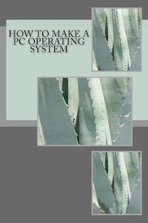Couverture_How to make a PC Operating System