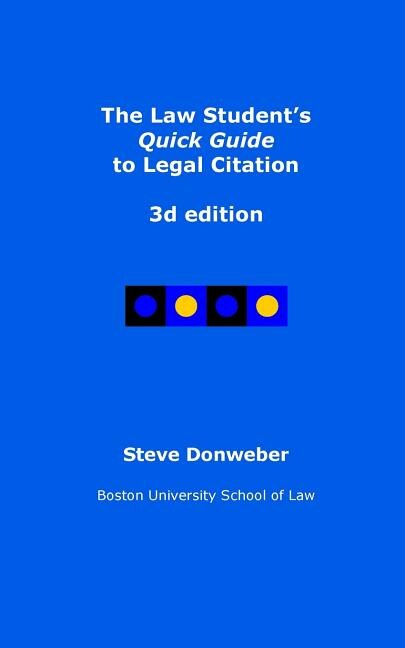 Front cover_The Law Student's Quick Guide to Legal Citation, 3d edition