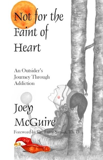 Front cover_Not For The Faint Of Heart