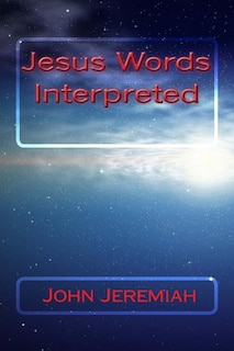 Couverture_Jesus Words Interpreted