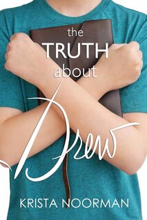 Front cover_The Truth About Drew