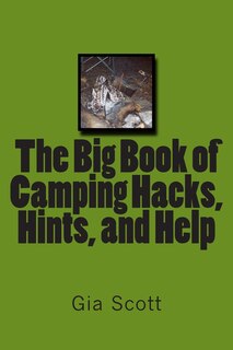 Couverture_The Big Book of Camping Hacks, Hints, and Help