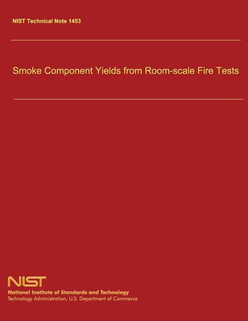 Front cover_Smoke Component Yields from Room-scale Fire Tests