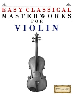 Couverture_Easy Classical Masterworks for Violin