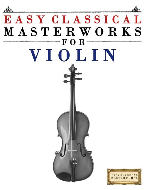 Couverture_Easy Classical Masterworks for Violin