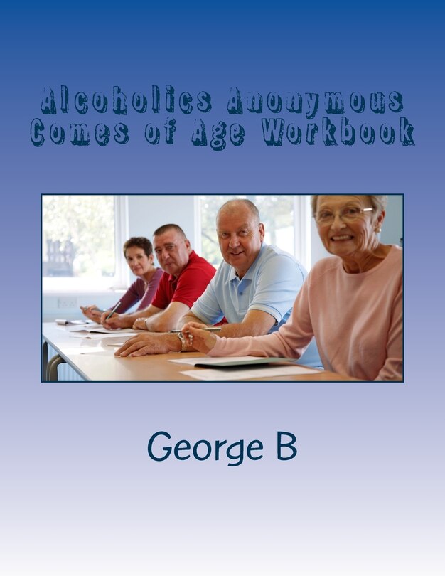 Front cover_Alcoholics Anonymous Comes of Age Workbook