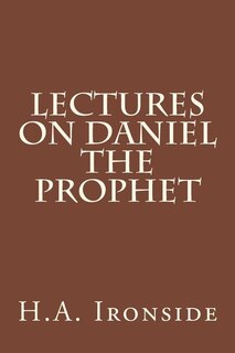 Front cover_Lectures on Daniel The Prophet
