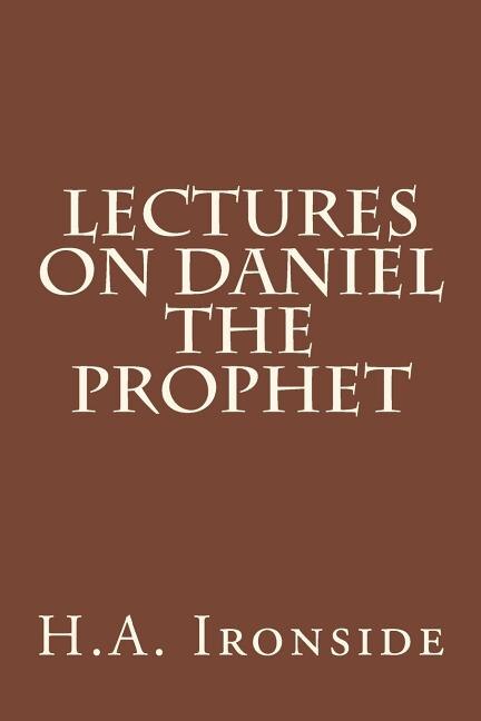 Front cover_Lectures on Daniel The Prophet