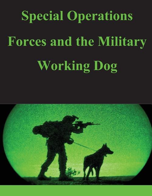 Couverture_Special Operations Forces and the Military Working Dog