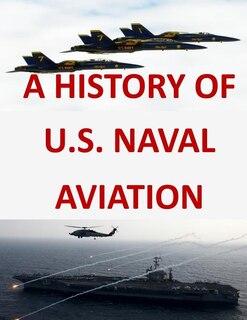 Front cover_A History of United States Naval Aviation