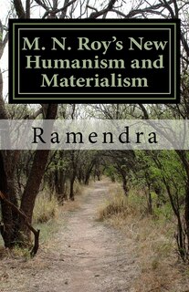 Front cover_M. N. Roy's New Humanism and Materialism