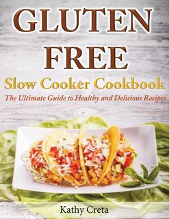 Front cover_Gluten Free Slow Cooker Cookbook