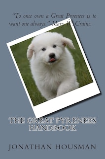 The Great Pyrenees Handbook