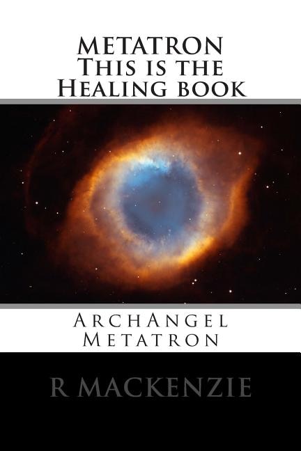 Couverture_METATRON This is the Healing book