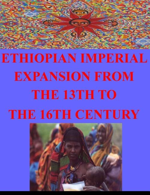 Front cover_Ethiopian Imperial Expansion From The 13th To The 16th Century