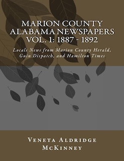 Front cover_Marion County Alabama Newspapers Vol 1