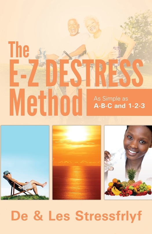 Couverture_The E-Z Destress Method as simple as ABC and 123