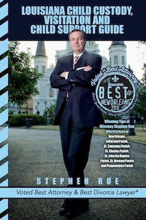 Front cover_Louisiana Child Custody, Visitation and Child Support Guide