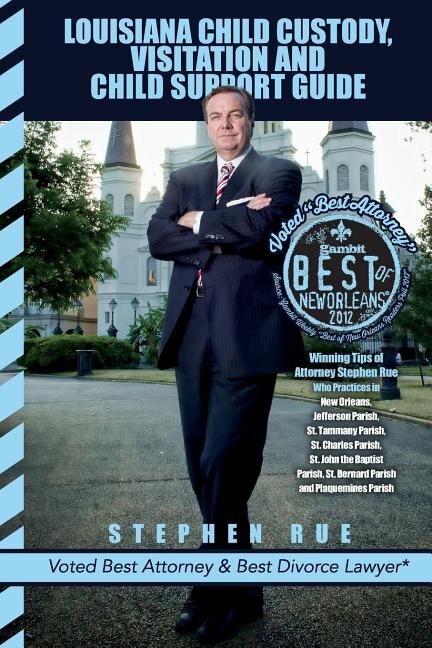 Front cover_Louisiana Child Custody, Visitation and Child Support Guide