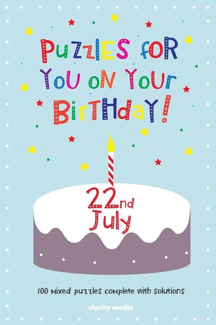 Puzzles for you on your Birthday - 22nd July