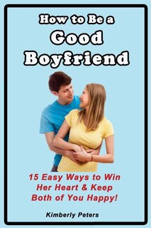 Couverture_How to Be a Good Boyfriend