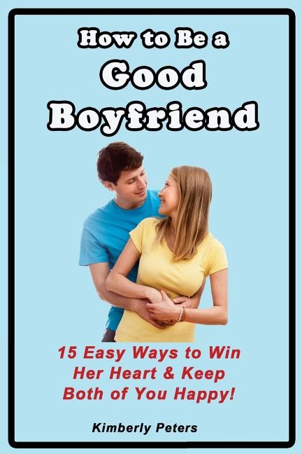 Couverture_How to Be a Good Boyfriend