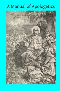 Front cover_A Manual of Apologetics