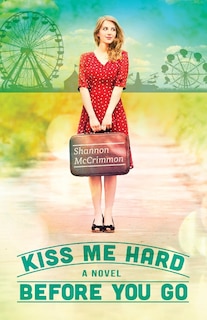 Couverture_Kiss Me Hard Before You Go