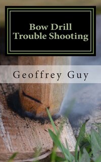 Couverture_Bow Drill Trouble Shooting