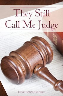 Front cover_They Still Call Me Judge