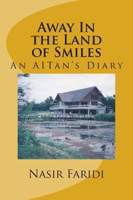 Away In the Land of Smiles: An AITan's Diary