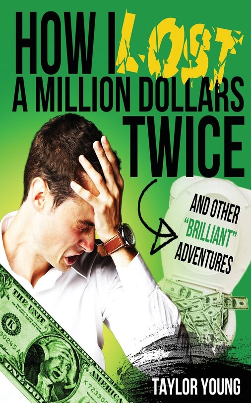 Couverture_How I Lost A Million Dollars Twice
