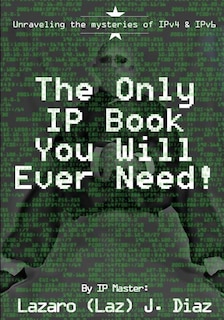 Front cover_The Only IP Book You Will Ever Need!