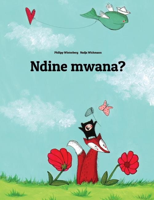 Ndine mwana?: Children's Picture Book (Chichewa Edition)