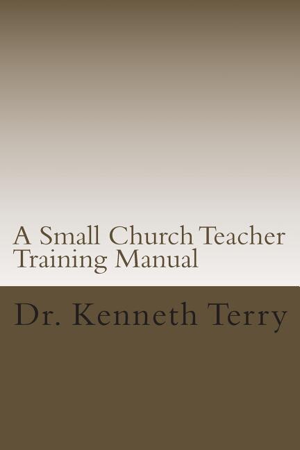 A Small Church Teacher Training Manual