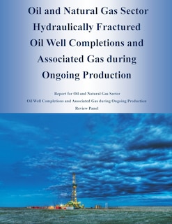 Couverture_Oil and Natural Gas Sector Hydraulically Fractured Oil Well Completions and Associated Gas during Ongoing Production
