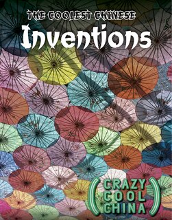 Front cover_The Coolest Chinese Inventions