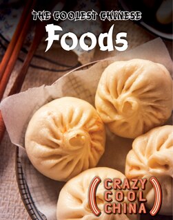 Front cover_The Coolest Chinese Foods