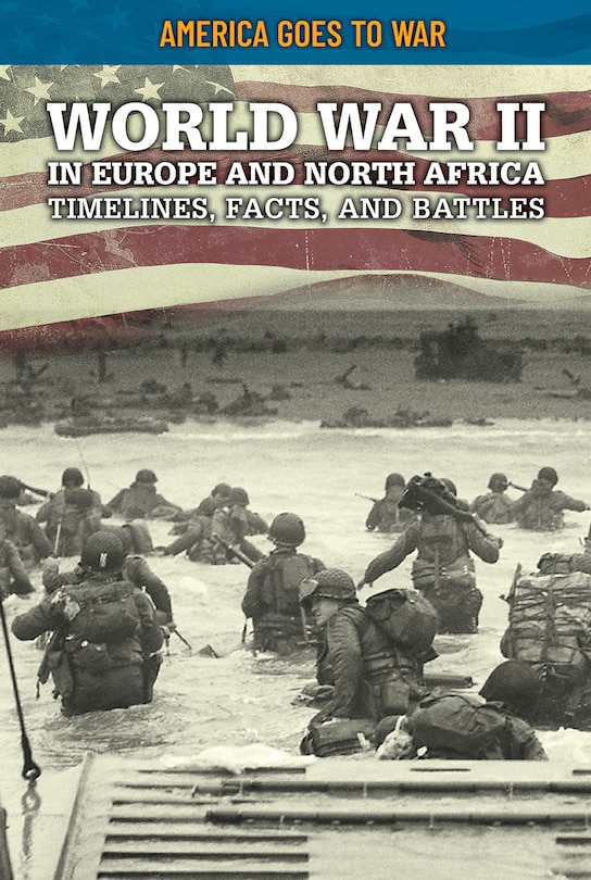 Front cover_World War II in Europe and North Africa: Timelines, Facts, and Battles