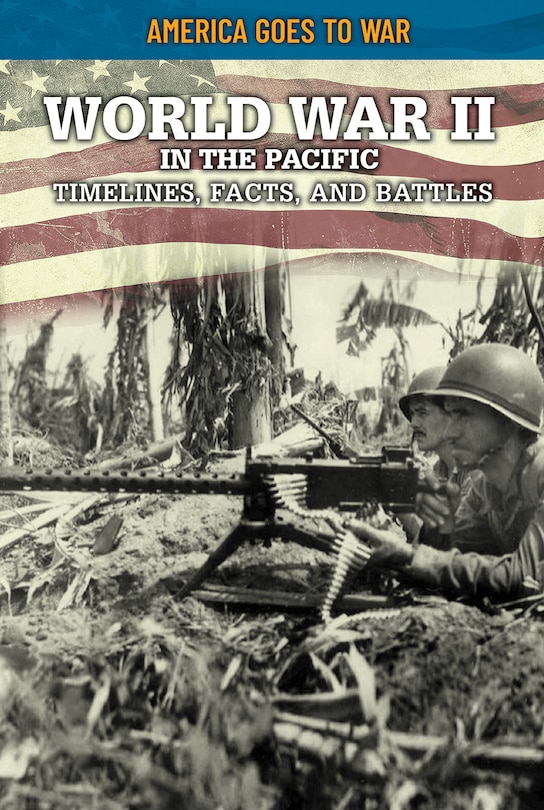 Couverture_World War II in the Pacific: Timelines, Facts, and Battles