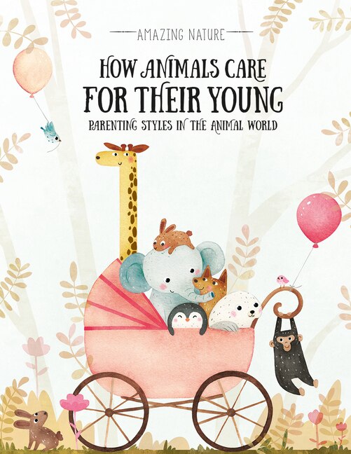 Front cover_How Animals Care for Their Young