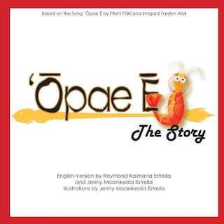 Opae E, The Story